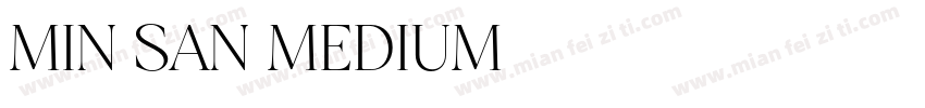 MIN SAN MEDIUM 免费下载字体转换